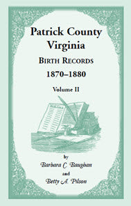 PDF: Patrick County, Virginia Birth Records 1870-1880, Volume II