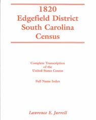 PDF: 1820 Edgefield District, South Carolina Census: Complete Transcription of the United states Census with Full Name Index